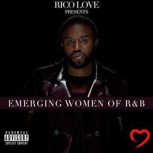 Rico Love Presents: Emerging Women of R&B