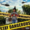 Stay Dangerous