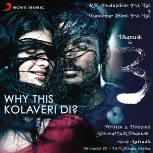 Why This Kolaveri Di? (The Soup of Love)