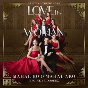 Mahal Ko O Mahal Ako (From "Love Thy Woman")