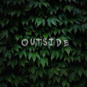 Outside