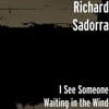 I See Someone Waiting in the Wind