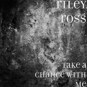 Take a Chance With Me