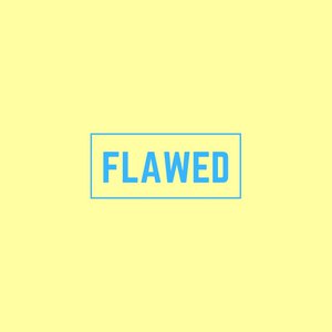 Flawed