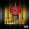 Fuck Ya Feelings