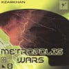 Metropolis Wars