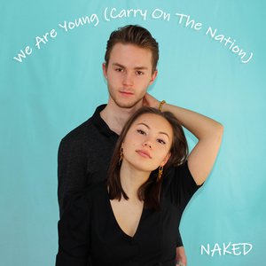 We Are Young (Carry on the Nation)