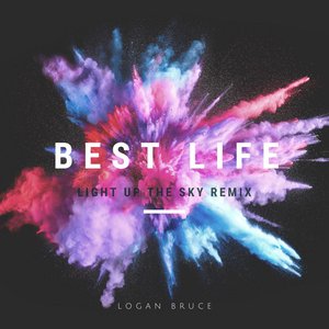 Light Up the Sky (Best Life Remix)