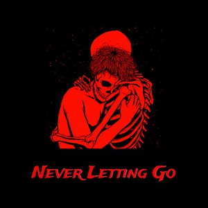Never Letting Go