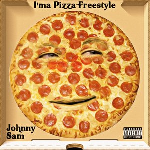 I'ma Pizza Freestyle