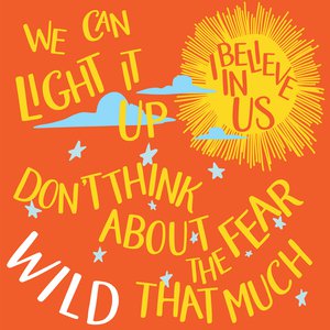 I Believe in Us