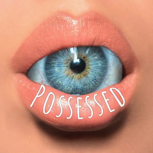 Possessed