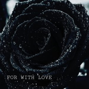 For With Love