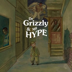 Dr. Grizzly & Mr. Hype