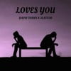 Loves you
