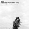 The Days of Young Petty Davis