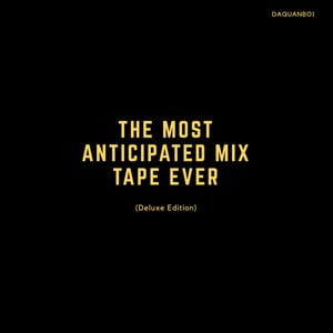 The Most Anticipated Mixtape Ever, Pt. 2 (Deluxe Edition)