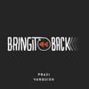 Bring It Back