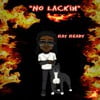 No Lackin (Remastered)