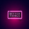 Better Things