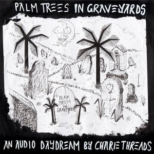 Palm Trees in Graveyards