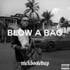 Blow a Bag