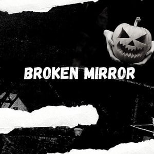 Broken Mirror
