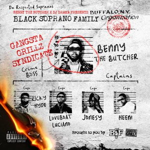 Benny the Butcher & DJ Drama Present: The Respected Sopranos