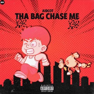 Tha Bag Chase Me