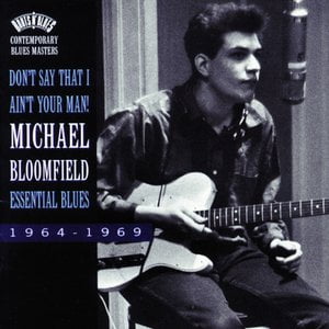 Don't Say That I Ain't Your Man!-Essential Blues