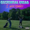 Existential Dread