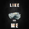LIKE ME