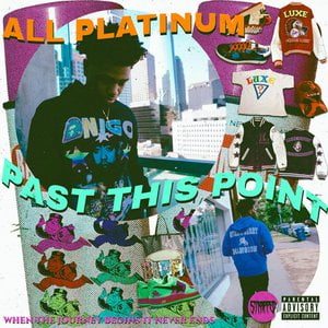 All Platinum Past This Point