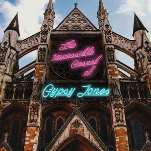 The Impossible Gospel of Gypsy Jones