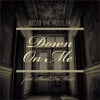 Down On Me
