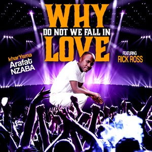 NZABA, Rick Ross - Why do not we fall in love