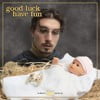 good luck have fun