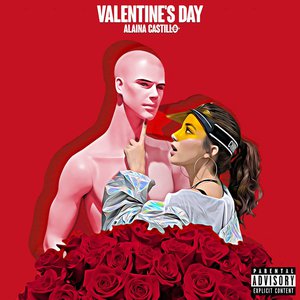 Valentine S Day Lyrics By Alaina Castillo Valentine S Day Lyrics By Alaina Castillo