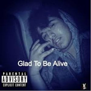 Glad to Be Alive