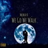 We Go We Walk