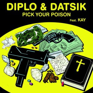 Pick Your Poison feat. Kay