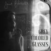 Grey Colored Glasses