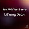 Run With Your Burner