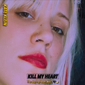 Kill My Heart