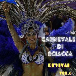 CARNEVALE DI SCIACCA REVIVAL VOLUME 6