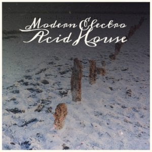Modern Electro Acid House