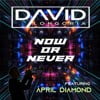 Now or Never