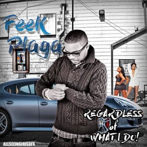 Regardless of What I Do