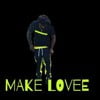 Make Lovee