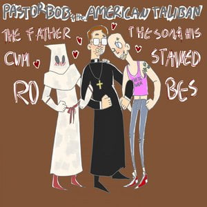 The Father, The Son, & His Cum Stained Robes